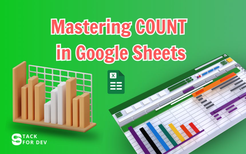 Mastering COUNT in Google Sheets